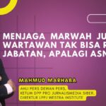 Menjaga Marwah Jurnalisme: Wartawan Tak Bisa Rangkap Jabatan, Apalagi ASN